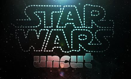 Star Wars Uncut